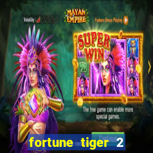 fortune tiger 2 revenge demo